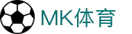 MK体育首页 - MK SPORTS（中国）官方网站